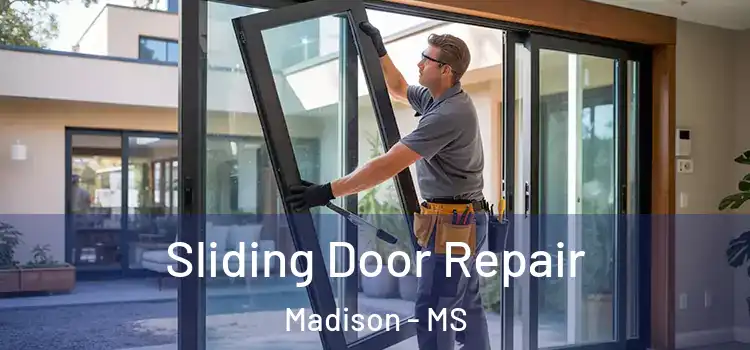 Sliding Door Repair Madison - MS
